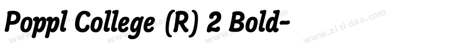 Poppl College (R) 2 Bold字体转换